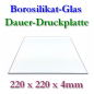 Preview: borosilicate-glass-printing-plate-220x220x4mm-2848